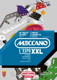 Exposition Meccano XXL. Du 2 juillet au 28 août 2011 à Calais. Pas-de-Calais. 